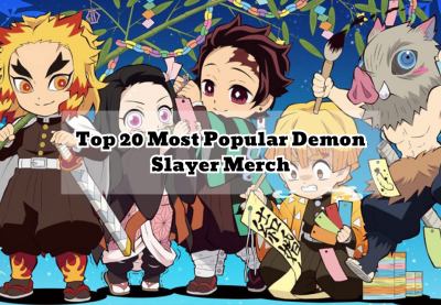 Top 20 Most Popular Demon Slayer Merch